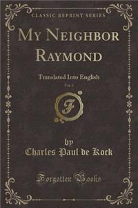 My Neighbor Raymond, Vol. 2