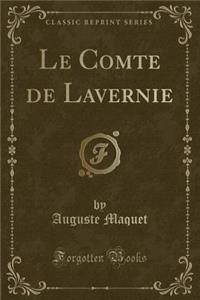 Le Comte de Lavernie (Classic Reprint)