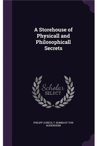 A Storehouse of Physicall and Philosophicall Secrets