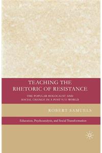 Teaching the Rhetoric of Resistance