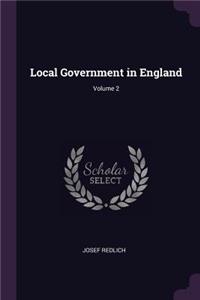 Local Government in England; Volume 2