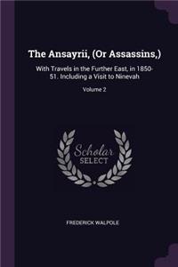 Ansayrii, (Or Assassins, )