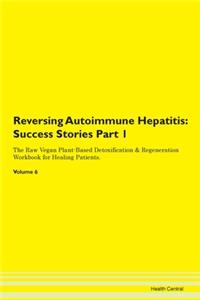 Reversing Autoimmune Hepatitis: Success