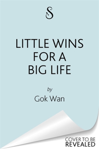 Little Wins for a Big Life: A guide to living your best life