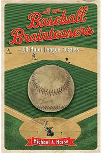 All-New Baseball Brainteasers