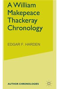 William Makepeace Thackeray Chronology