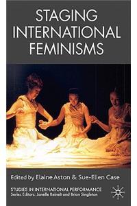 Staging International Feminisms