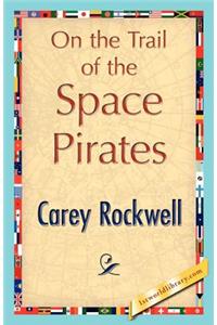 On the Trail of the Space Pirates