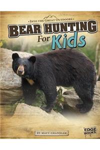 Bear Hunting for Kids
