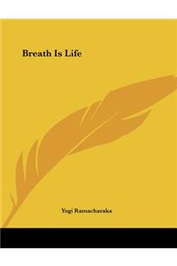 Breath Is Life