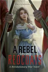 Rebel Among Redcoats