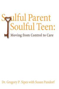 Soulful Parent-Soulful Teen