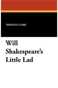 Will Shakespeare's Little Lad