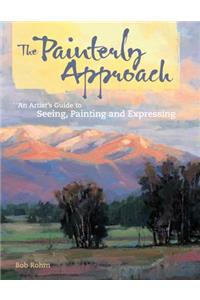The Painterly Approach