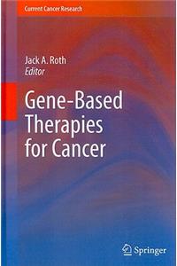 Gene-Based Therapies for Cancer