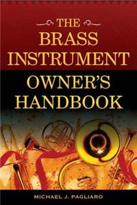 Brass Instrument Owner S Handbook
