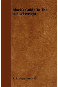 Black's Guide To The Isle Of Wright
