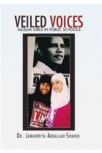 Veiled Voices: Muslim Girls in Public Schools