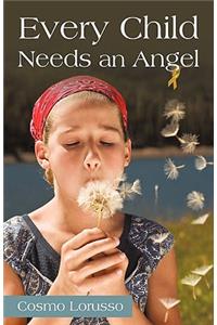 Every Child Needs an Angel