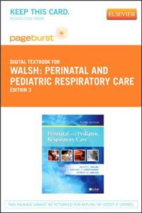 Perinatal and Pediatric Respiratory Care - Elsevier eBook on Vitalsource (Retail Access Card)