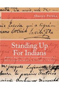 Standing Up For Indians