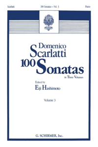 100 Sonatas - Volume 3 (Sonata 68, K445 - Sonata 100, K551)