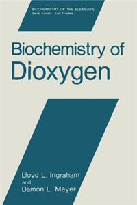 Biochemistry of Dioxygen