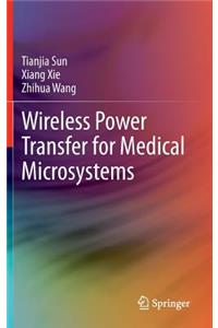 Wireless Power Transfer for Medical Microsystems