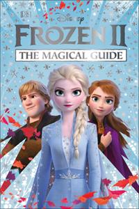 Disney Frozen 2 the Magical Guide