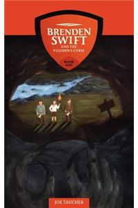 Brenden Swift and the Vulgren's Curse