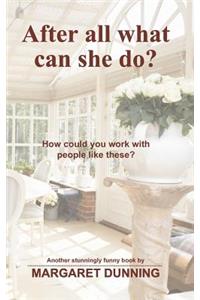 After all what can she do?