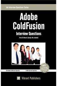 Adobe ColdFusion Interview Questions You'll Most Likely Be Asked