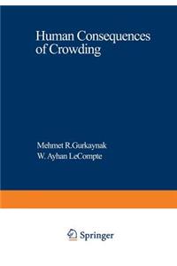 Human Consequences of Crowding