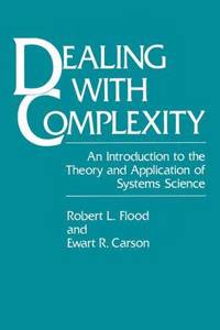 Dealing with Complexity: An Introduction to the Theory and Applications of Systems Science