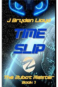 The Zubot Master (Book 1) - Time Slip