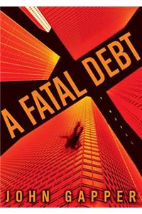 A Fatal Debt