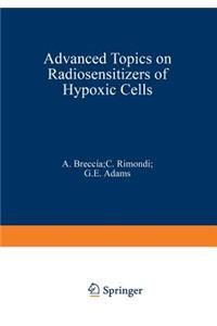 Advanced Topics on Radiosensitizers of Hypoxic Cells