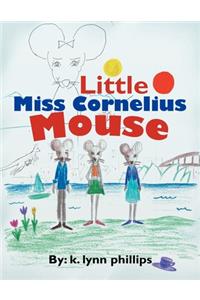 Little Miss Cornelius Mouse