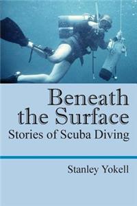 Beneath the Surface