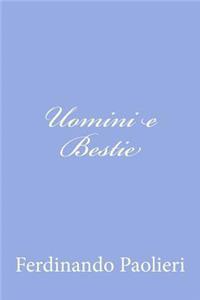 Uomini e Bestie