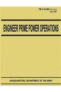 Engineer Prime Power Operations (FM 3-34.480)