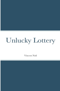 Unlucky Lottery