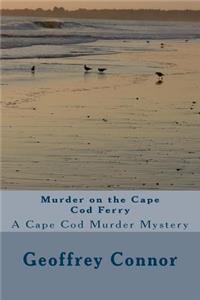Murder on the Cape Cod Ferry