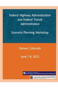Federal Highway Administration and Federal Transit Administration