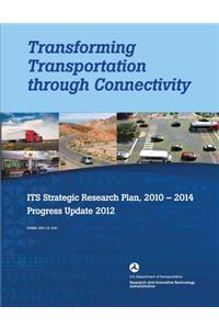 Transforming Transportation through Connectivity