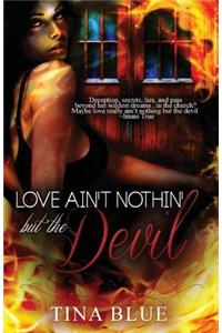 Love Ain't Nothin' But the Devil