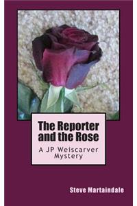Reporter and the Rose