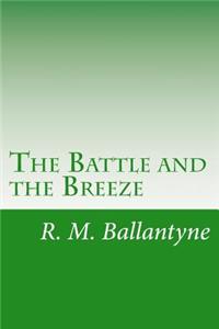 Battle and the Breeze