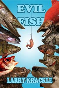 Evil Fish