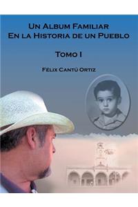 Un Álbum Familiar En La Historia De Un Pueblo